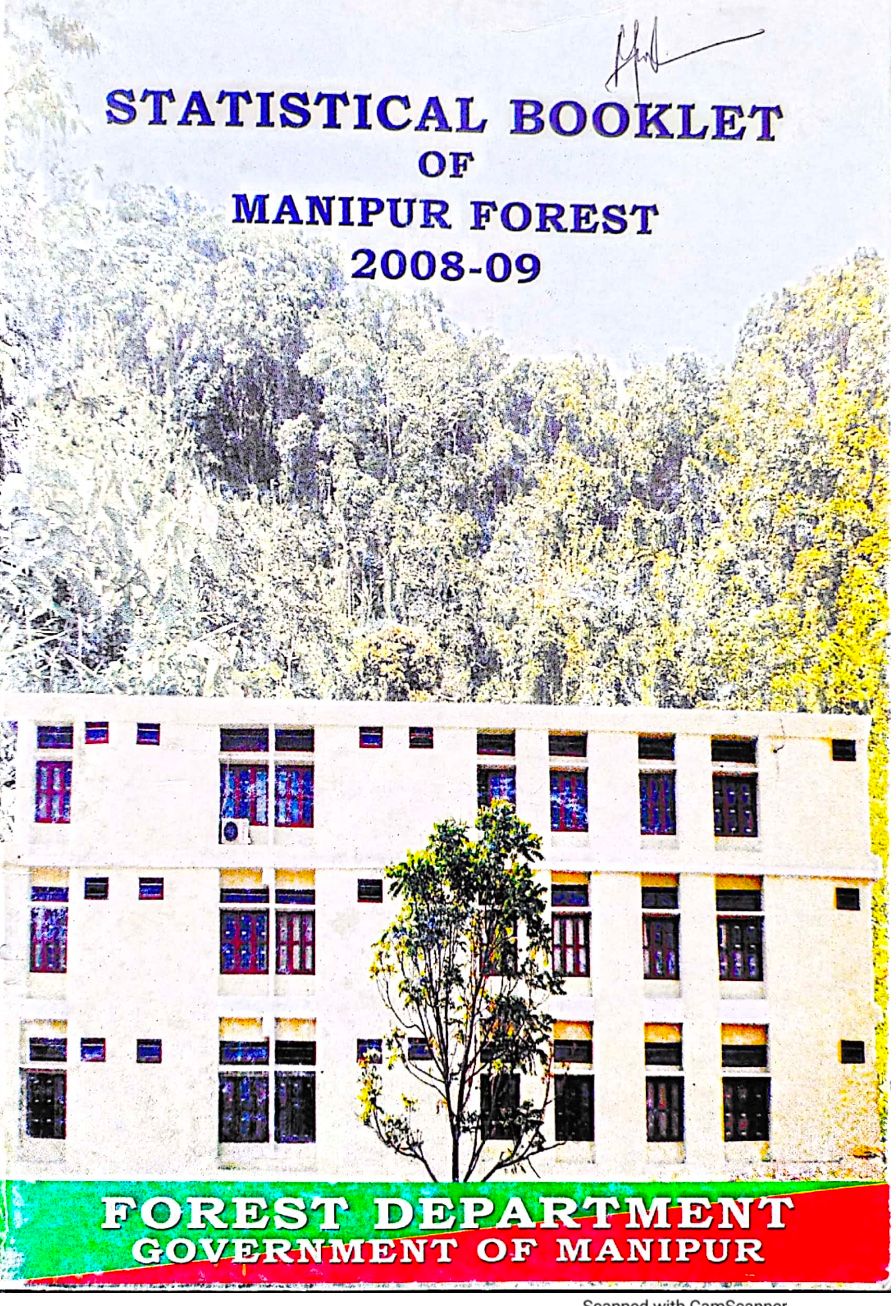 Manipur Forest: Statistical Booklet (2008/2009)